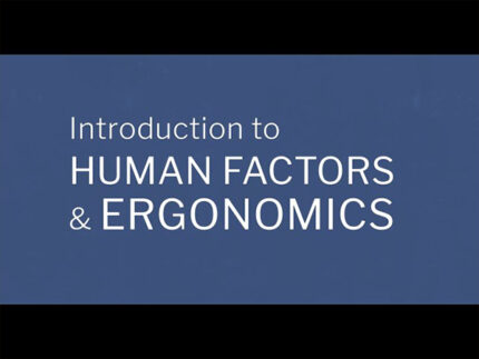 Introduction to Human Factors and Ergonomics